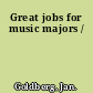 Great jobs for music majors /