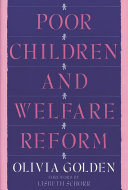 Poor children and welfare reform /