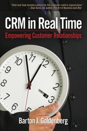 CRM in real time : empowering customer relationships /