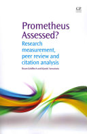 Prometheus assessed? : research measurement, peer review, and citation analysis /