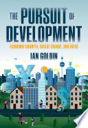 The pursuit of development : economic growth, social change and ideas /