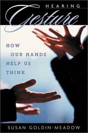 Hearing gesture : how our hands help us think /