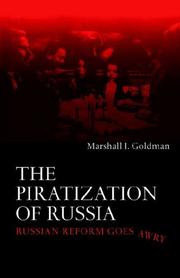 The piratization of Russia : Russian reform goes awry /