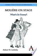 Molière on stage what's so funny? /