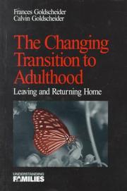 The changing transition to adulthood : leaving and returning home /