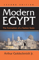 Modern Egypt the formation of a nation-state /