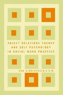 Object relations theory and self psychology in social work practice /