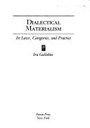 Dialectical materialism : its laws, categories, and practice /