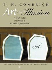 Art and illusion : a study in the psychology of pictorial representation /