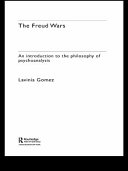 The Freud wars an introduction to the philosophy of psychoanalysis /