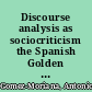 Discourse analysis as sociocriticism the Spanish Golden Age /