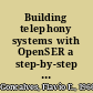 Building telephony systems with OpenSER a step-by-step guide to building a high-performance telephony system /