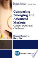 Comparing emerging and advanced markets : current trends and challenges /