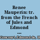 Renee Mauperin: tr. from the French of Jules and Edmond de Goncourt,
