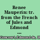 Renee Mauperin: tr. from the French of Jules and Edmond de Goncourt