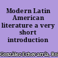 Modern Latin American literature a very short introduction /