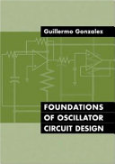 Foundations of oscillator circuit design