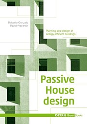 Passive house design : planning and design of energy-efficient buildings /