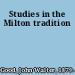 Studies in the Milton tradition