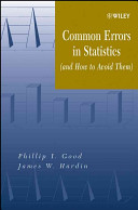 Common errors in statistics (and how to avoid them) /