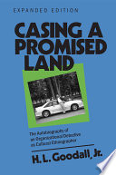 Casing a promised land : the autobiography of an organizational detective as cultural ethnographer /