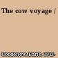 The cow voyage /