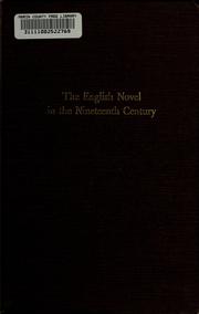 The English novel in the nineteenth century; essays on the literary mediation of human values.