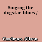 Singing the dogstar blues /