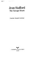 Jean Stafford : the savage heart /