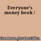 Everyone's money book /