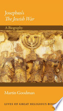 Josephus's The Jewish War A Biography /