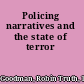 Policing narratives and the state of terror
