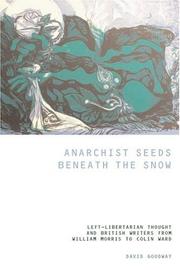 Anarchist seeds beneath the snow : left-libertarian thought and British writers from William Morris to Colin Ward /