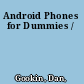 Android Phones for Dummies /