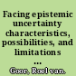 Facing epistemic uncertainty characteristics, possibilities, and limitations of a discursive contextualist approach to philosophy of education /