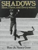 Shadows : here, there, and everywhere /