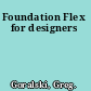 Foundation Flex for designers