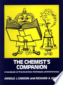 The chemist's companion: a handbook of practical data, techniques, and references /