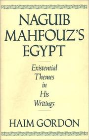 Naguib Mahfouz's Egypt : existential themes in his writings /