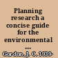 Planning research a concise guide for the environmental and natural resource sciences /