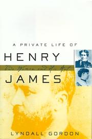 A private life of Henry James : two women and his art /