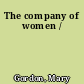 The company of women /