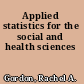 Applied statistics for the social and health sciences