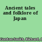 Ancient tales and folklore of Japan