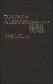 To know a library : essays and annual reports, 1970-1976 /