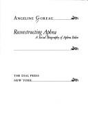 Reconstructing Aphra : a social biography of Aphra Behn /