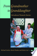 From grandmother to granddaughter : Salvadoran women's stories /