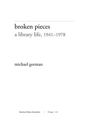 Broken pieces : a library life, 1941-1978 /