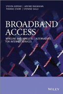 Broadband access : wireline and wireless, alternatives for internet services /