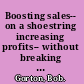Boosting sales-- on a shoestring increasing profits-- without breaking the bank /